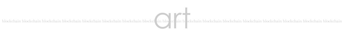 Blockchain Art Week - Crypto Art Celebration