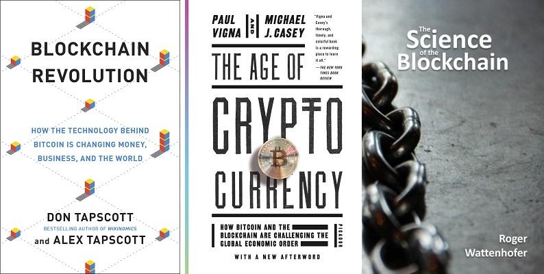 Blockchain Revolution, The Age of Cryptocurrency: How Bitcoin and the Blockchain Are Challenging the Global Economic and The Science of the Blockchain