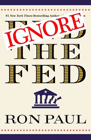 Ignore the Fed